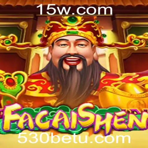 FaCaiShen: Descubra o Inovador Jogo de 530bet