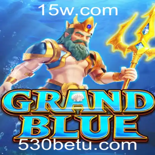 Explorando o Mundo de GRANDBLUE e a Chave do Sucesso: 530bet